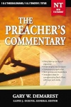 The Preacher's Commentary - Vol 32 1 and 2 Thessalonians, 1 and 2 Timothy, Titus - TPCS